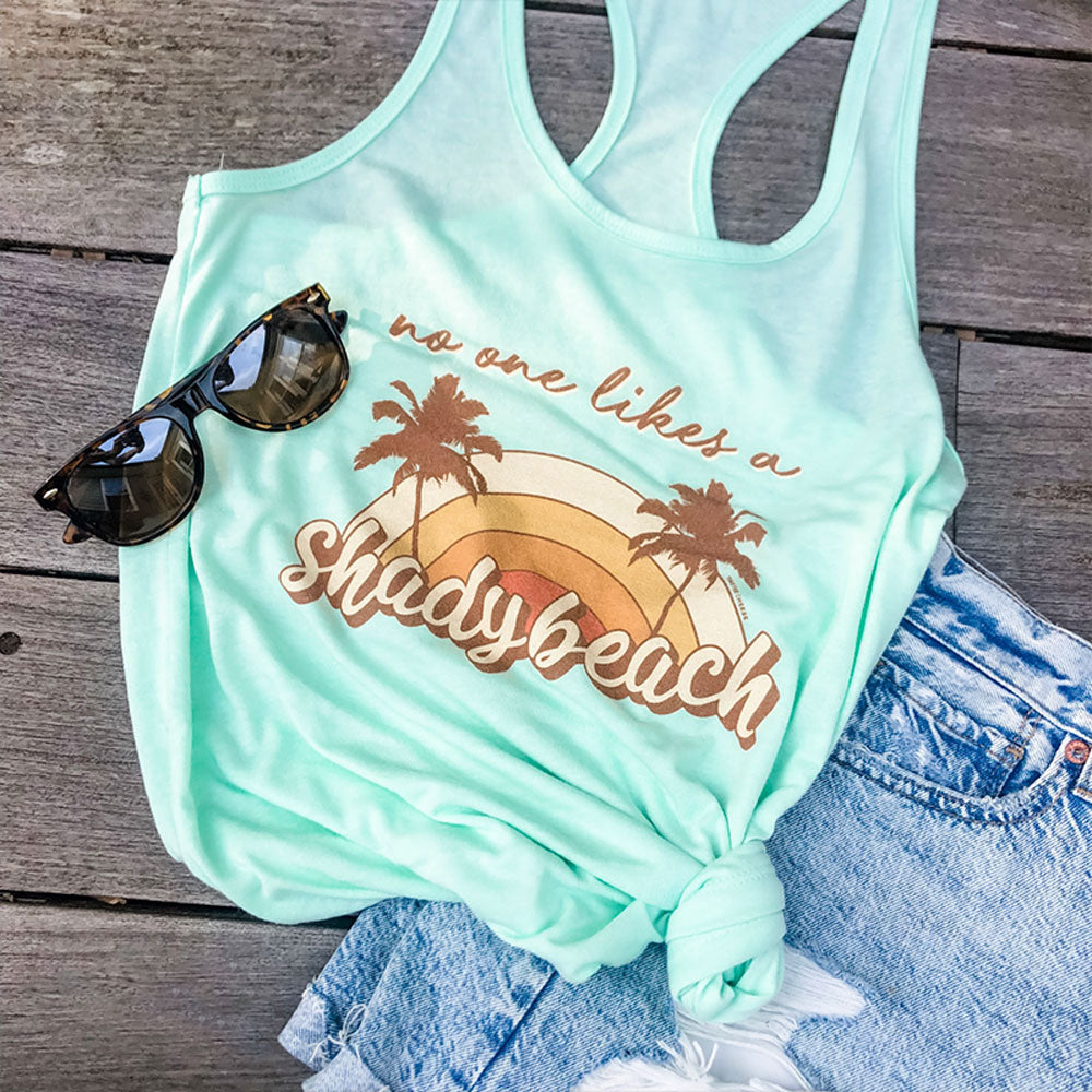 No One Likes A Shady Beach Superfly Racerback