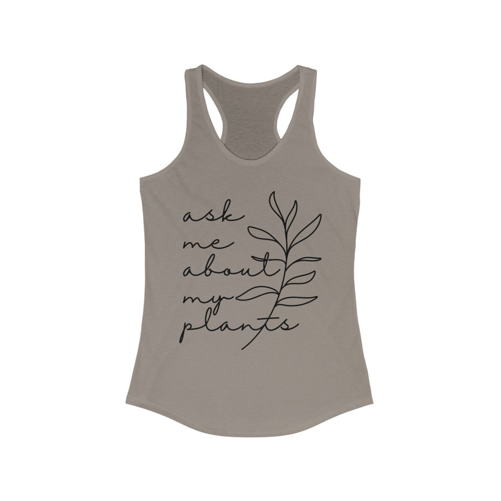 Ask My About My Plants Superfly Racerback