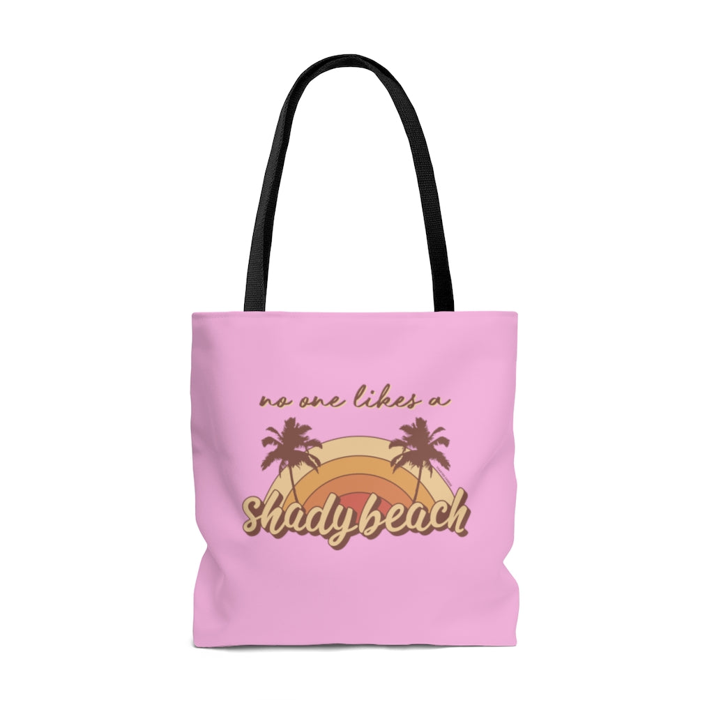 No One Likes A Shady Beach Everyday Tote