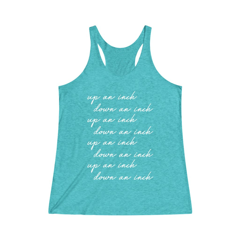 Up An Inch Down An Inch Tri-Blend Racerback