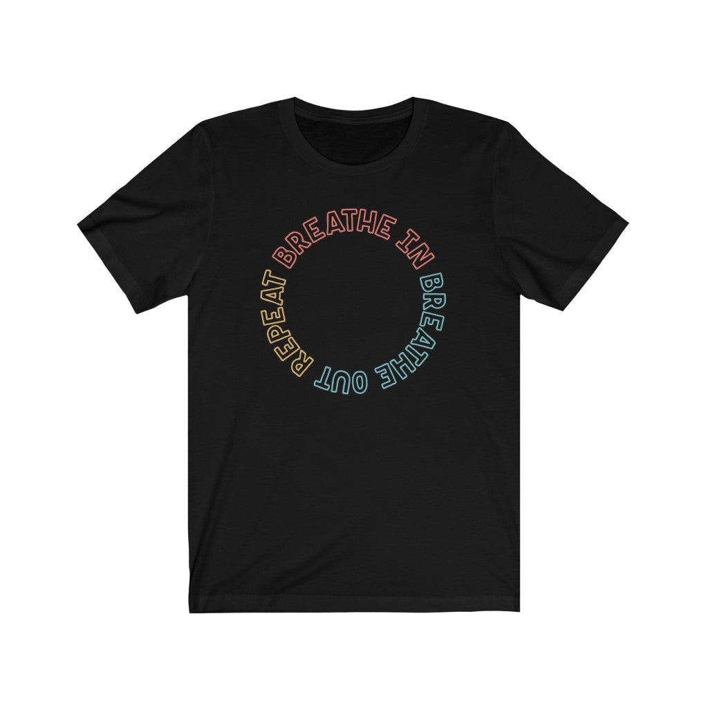 Breathe In Breathe Out Repeat Premium Soft Tee