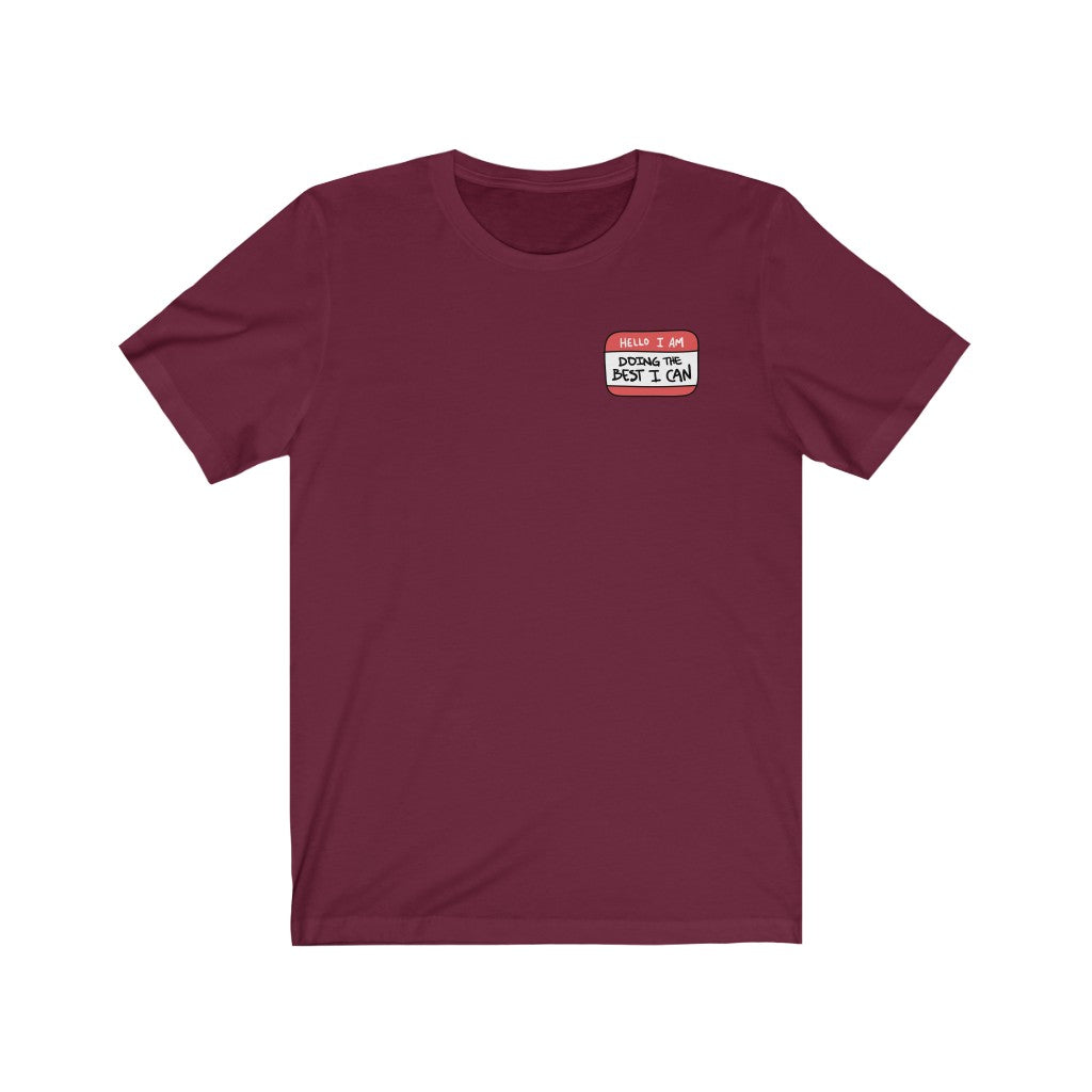 Hello I Am Doing The Best I Can Premium Soft Tee