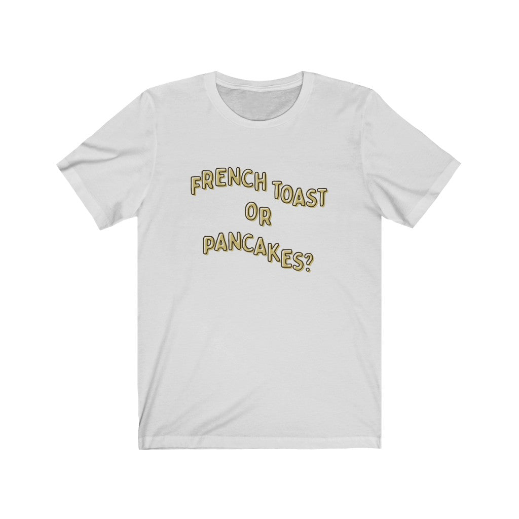 French Toast or Pancakes Premium Soft Tee