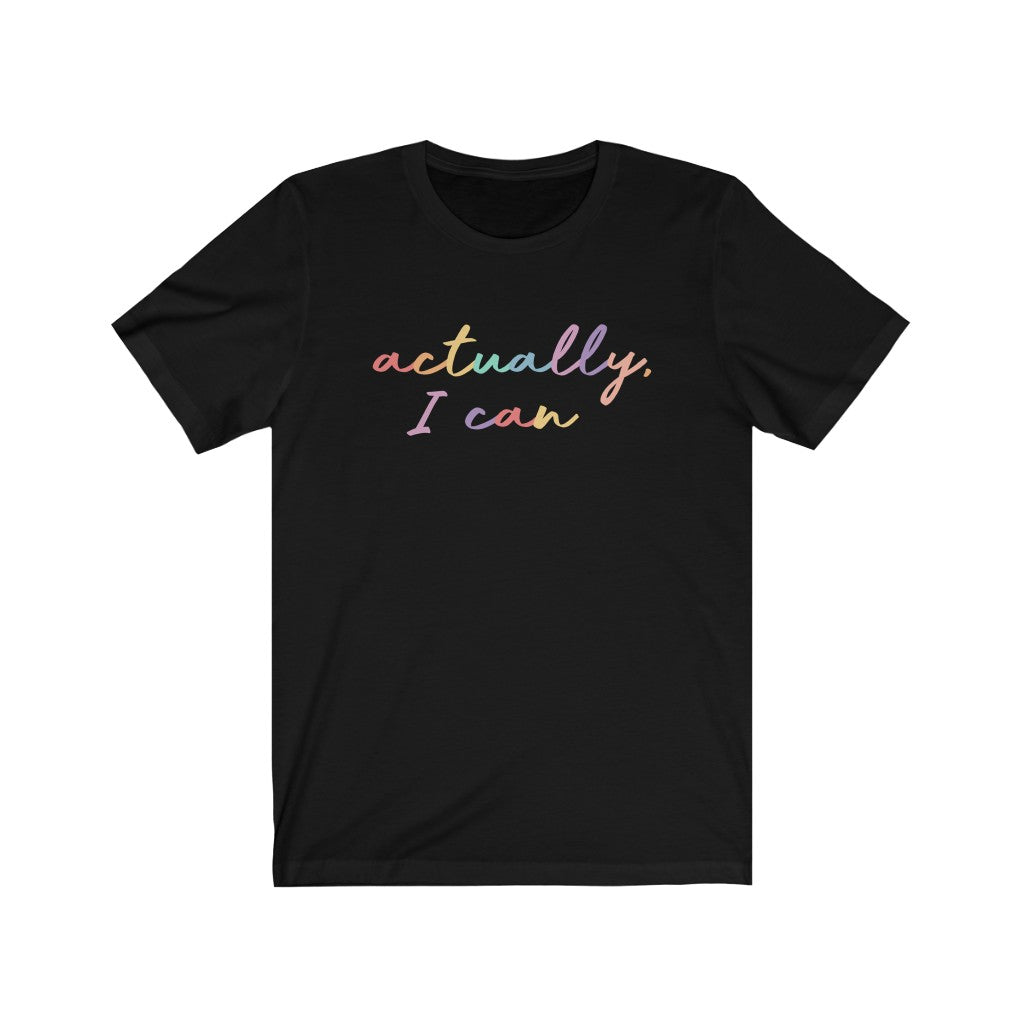 Actually I Can Premium Soft Tee