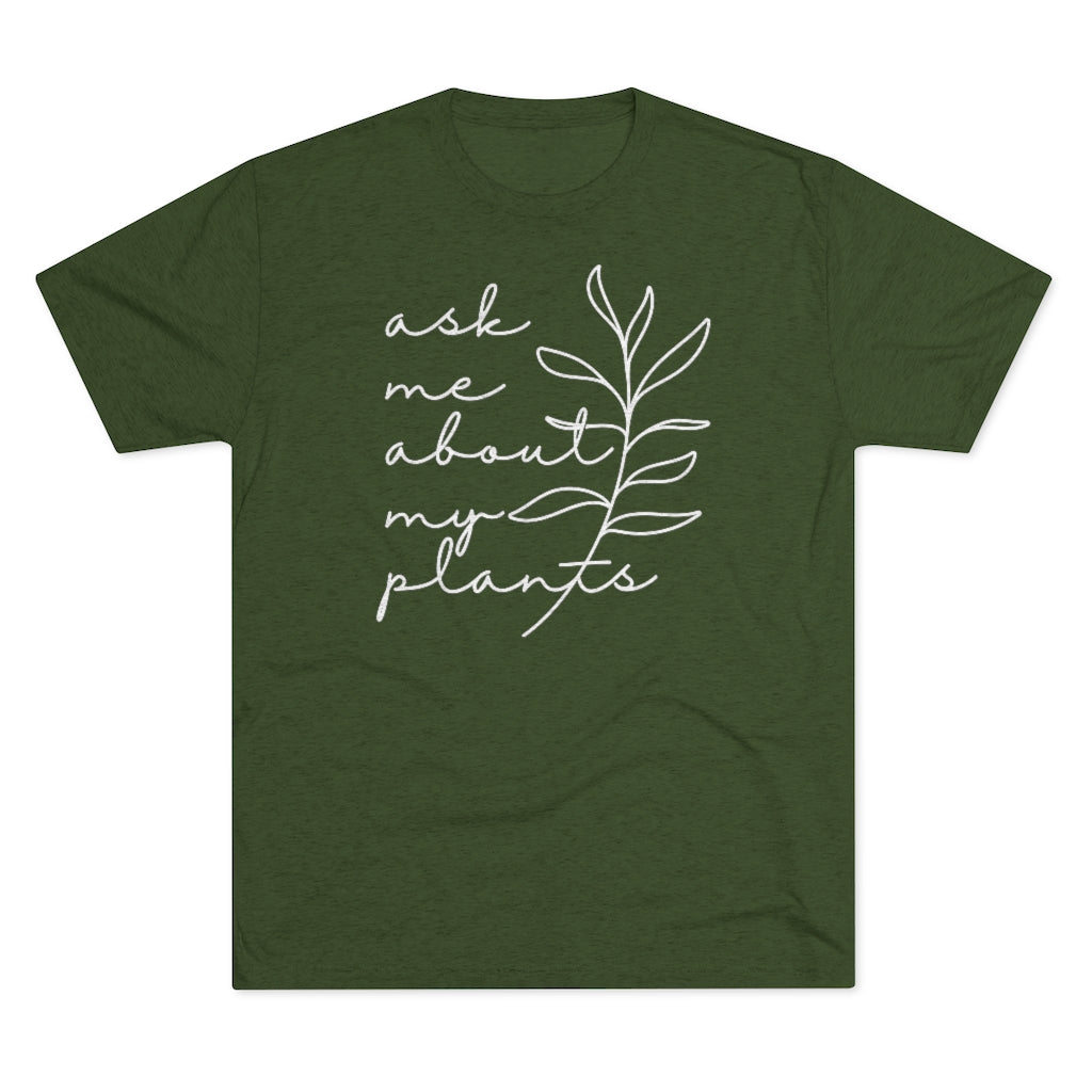 Ask Me About My Plants Vintage Tri-Blend Tee