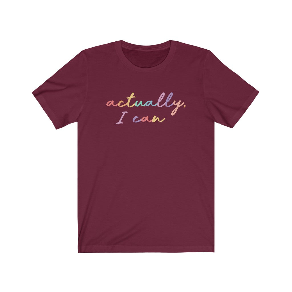 Actually I Can Premium Soft Tee