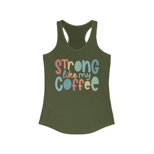 Strong Like My Coffee Superfly Racerback