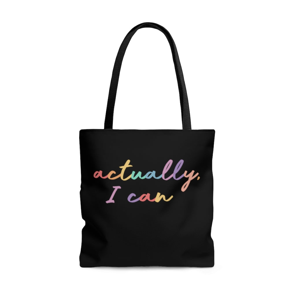 Actually I Can Everyday Tote
