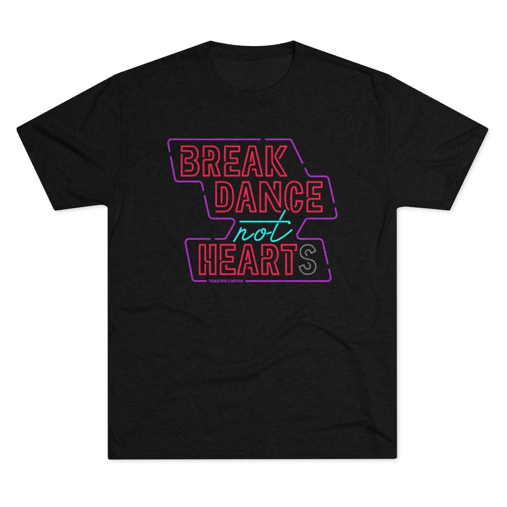 Break Dance Not Hearts Vintage Tri-Blend